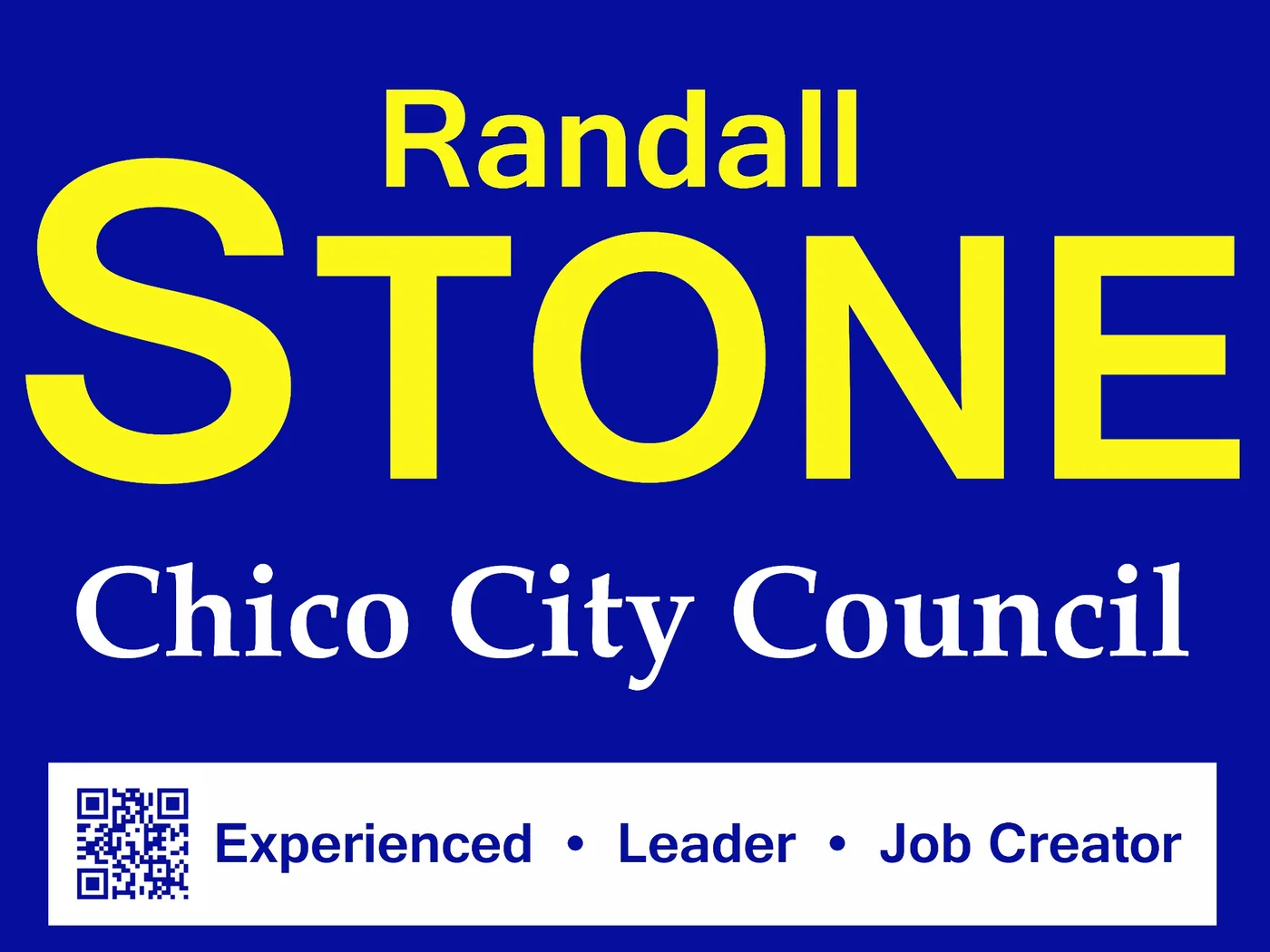 Randall Stone for Chico City Council campaign sign